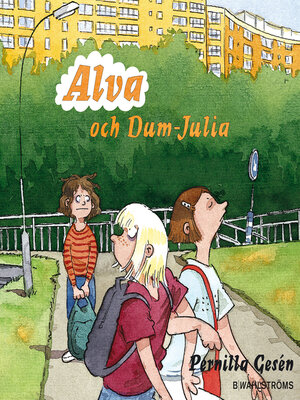 cover image of Alva 3--Alva och Dum-Julia